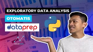 Eksplorasi Data Analisis Otomatis: Dataprep Python