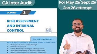 CA Inter Audit Ch. 3 - Risk Assessment and Internal Control | Full Chapter | May 25/ Sept 25/ Jan 26