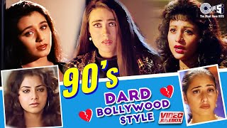 90's Dard Bollywood Songs  | 90's Dard Bhare Geet | Video Jukebox | Sad Love Songs |Tips Official