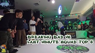 BREAKING BAD VS LAST MINUTE SQUAD-SKILLZ TALK 2025 BY ROCK FORCE-CREW TOP 8