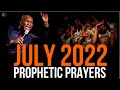 JULY 2022 PROPHETIC PRAYER | APOSTLE JOSHUA SELMAN