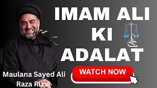 Imam Ali Ki Adalat||By Maulana Sayed Ali Raza Rizvi||#india #majlis #viral #trending #trend #yaali