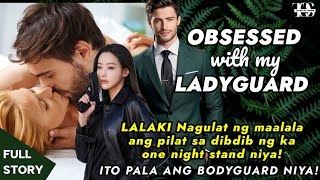 Nagulat siya ng maalala ang pilat sa dibdib ng ka one night stand niya! ITO PALA ANG BODYGUARD NIYA