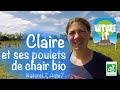 Claire et ses poulets de chair bio - NatureLT, Acte 7