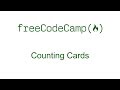 Counting Cards - Free Code Camp