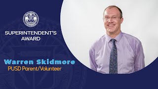 2024 PUSD Superintendent's Award: Warren Skidmore
