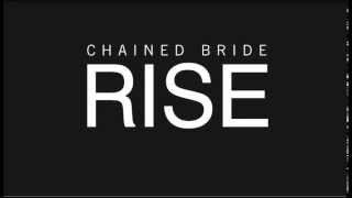 Chained Bride - Rise