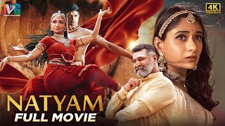 Natyam Latest Full Movie 4K | Sandhya Raju | Aditya Menon | Hindi Dubbed | Indian Video Guru