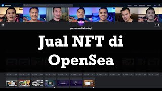 Cara Menjual NFT di OpenSea Secara Percuma