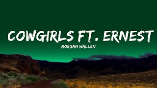 Morgan Wallen - Cowgirls ft. ERNEST  | AliLL