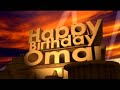 Happy Birthday Omar