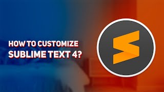 Sublime text 4 installation and full customization in 10 minutes || Emmet, LiveReload