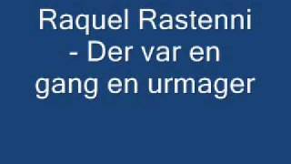 Raquel Rastenni - Der var en gang en urmager