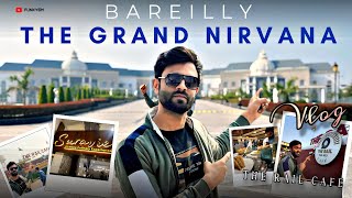 The Grand Nirvana | Rail Cafe | Bareilly | Vlog | Funky Sm