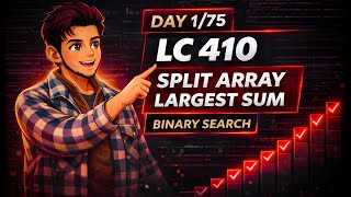 LC 410 Split Array Largest Sum | Binary Search on Answer | HARD Explained