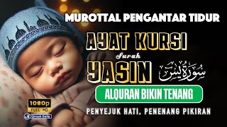 Murotal Pengantar Tidur Ayat Kursi آیت الکرسی Dan Surah Yasin  سورة يس ⋮ Pengusir Setan Dan Jin