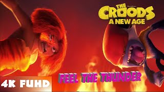 Croods Feel The Thunder Song | THE CROOD A NEW AGE 2020 | HAIM | 4K Ultra FUHD