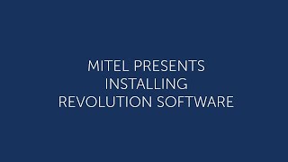 Mitel Revolution: Installing Software