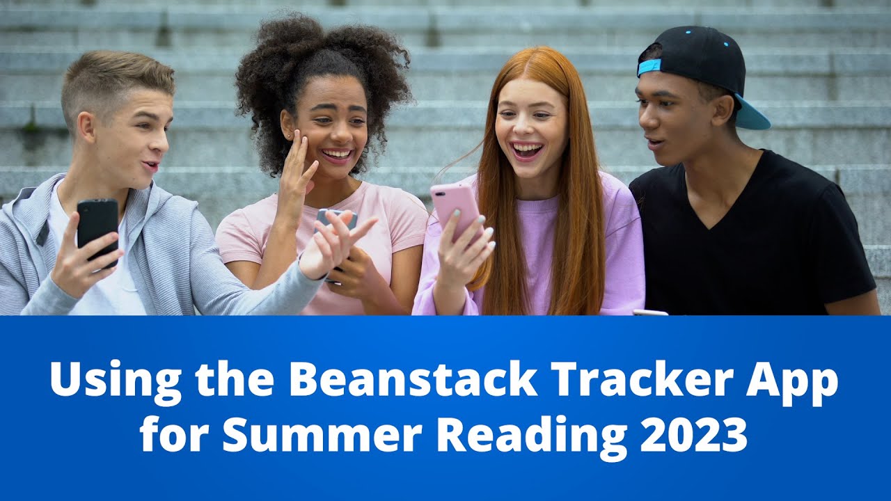 Using The Beanstack Tracker App For Summer Reading 2023 Youtube