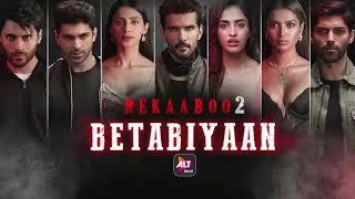 Betabiyaan | Music Video | Bekaaboo Season 2 | Starring Taher Shabbir, Subha Rajput | ALTBalaji