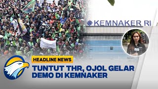 [HEADLINE NEWS, 17/02] Ratusan Ojol Akan Lakukan Aksi Demo di Gedung Kemnaker