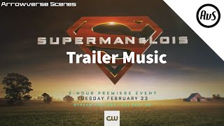 Superman & Lois | Trailer Music | Arrowverse Scenes