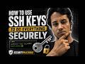 SSH Keys: How to use them to connect to VMs, GitHub, Gitlab securely,