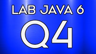 Lab 023 | Lab Java 6 Question 4 | Table