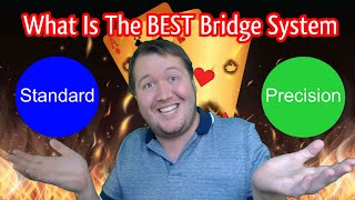 What Is The Best Bridge System