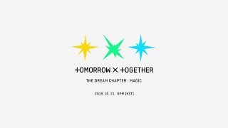 TXT (투모로우바이투게더) - The Dream Chapter: MAGIC