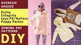 How to make Oversize Hoodie for Pullip, IT dolls FR, Poppy Parker, NuFace/ Doll clothes TUTORIAL DIY