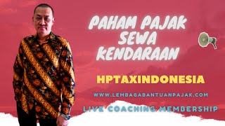 PAJAK SEWA KENDARAAN ; PPN \u0026 PPh ??? #pph #pph21 #pph23 #ppn