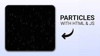 Animated Particle Effect Using HTML, CSS & JavaScript (Step-By-Step Tutorial)