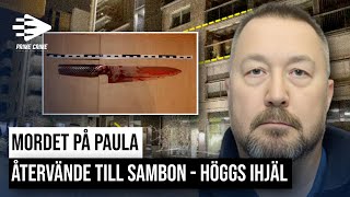 MORDET PÅ PAULA | ÅTERVÄNDE TILL SAMBON - HÖGGS IHJÄL | HELA RÄTTEGÅNGEN