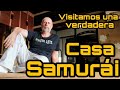 Visitamos una verdadera casa samurai!!