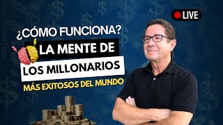 🔴LIVE- Cómo funciona LA MENTE DE LOS MILLONARIOS y exitosos del Mundo - Dr. Camilo Cruz