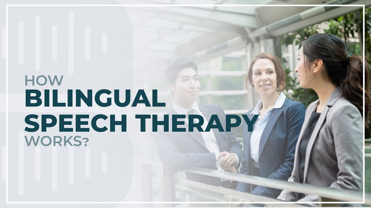 How Bilingual Speech Therapy Works Youtube