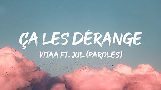 Ca les derange - Vitaa ft Jul (Paroles/Lyrics)