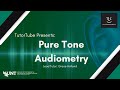 TutorTube: Pure Tone Audiometry