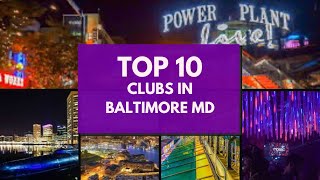Baltimore's Top 10 Nightclubs | Baltimore NightLife