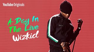 Wizkid Like You've Never Seen Him Before | A Day In The Live