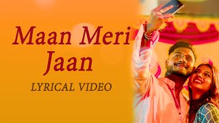 Maan Meri Jaan Lyrics | Lyrical Video | Champagne Talk | King | Viral Song | Trending Song