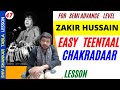 Learn Zakir Hussain Easy Chakradaar  | Semi Advance level Tabla Lesson