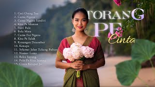 TORANG PE CINTA || FULL ALBUM MANADO - 15 Lagu Manado Pilihan