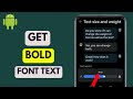 how to change text boldness on android phone - Easy Guide