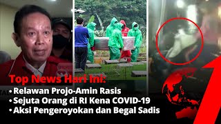 TOP NEWS ONE! 1. Relawan Projo-amin Lakukan Rasisme 2. Sejuta Orang di RI Kena COVID-19