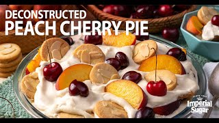 How to Make Deconstructed Peach Cherry Pie