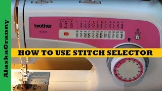 How To Use Stitch Selector Brother XL2600 Sewing Machine- Sewing Tips Tricks