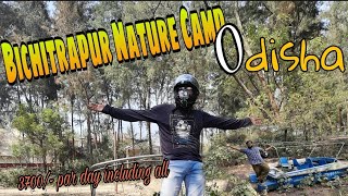 Bichitrapur Nature Camp 🏕 #Odisha। #wheelsAdventureAshish ।