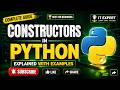 Constructors in Python Explained Lecture #28 🚀 | init Method Explained with Examples